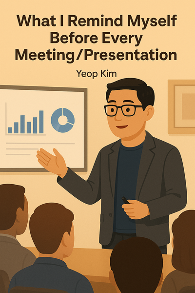 What I Remind Myself Before Every Presentation